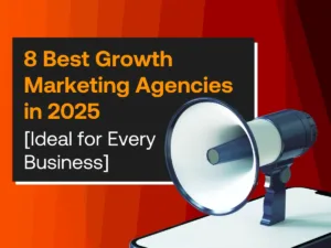 Growth Marketing Agencies