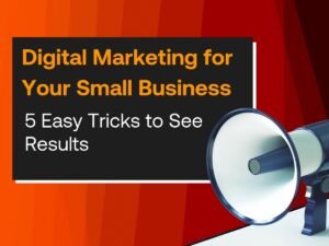 digital marketing for your small business