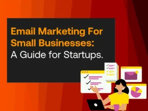 Email Marketing for Small Businesses