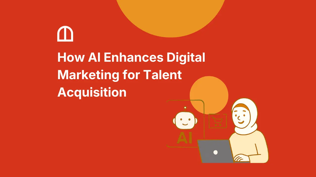 How AI Enhances Digital Marketing for Talent Acquisition
