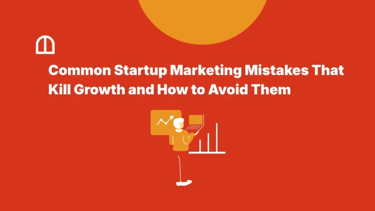 Startup Marketing Mistakes