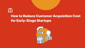 reduce customer acquisition cost